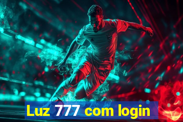 Luz 777 com login